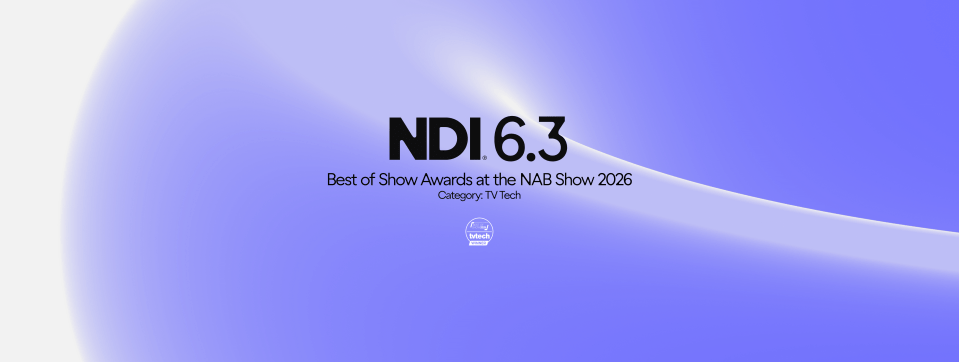 NDI 6.3 Best of Show Awards NAB 2026